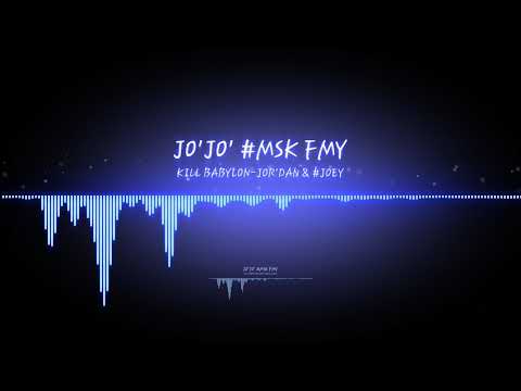 KILL BABYLON-JOR'DAN & JOEY (JO'JO #MSK FMY)