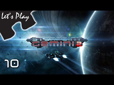 Let's Play: Starpoint Gemini 2 - Episode 10: Defensive Platforms