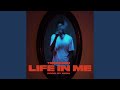 Life In Me