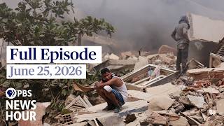 PBS News Hour full episode, June 25, 2026
