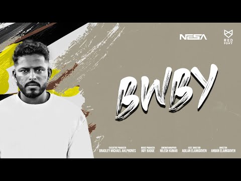 Nesa - BWBY   |   Prod. by Boy Radge (Official Music Video)