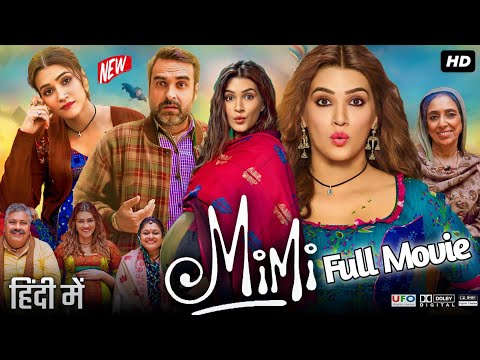 MIMI | Full HD Movie | Kriti Sanon, Pankaj Tripathi, Sai Tamhanka #mimifullmovie