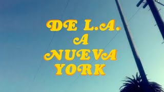 De L.A. a Nueva York!! Music Video