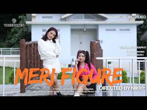 Meri Figure Official Full Video || Kakuma & Raima || Anjali & Pinki || Treebones Music Production
