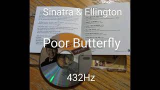 Sinatra &amp; Ellington/ Poor Butterfly 432Hz