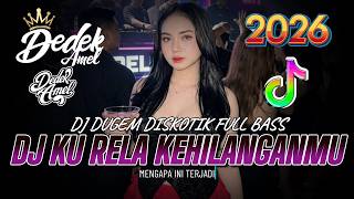 Download lagu DUGEM DJ DISKOTIK FULL BASS❗️DJ KU RELA KEHILANGANMU X MENGAPA INI TERJADI | DJ REMIX FUNKOT 2026 mp3 Download lagu DUGEM DJ DISKOTIK FULL BASS❗️DJ KU RELA KEHILANGANMU X MENGAPA INI TERJADI | DJ REMIX FUNKOT 2026 mp3