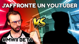 J'affronte un YOUTUBER CONNU sur MWII
