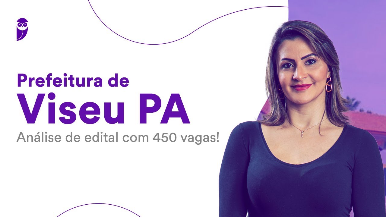 Prefeitura de Viseu PA: análise de edital com 450 vagas!