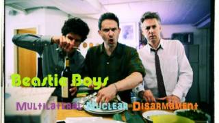 Beastie Boys - Multilateral Nuclear Disarmament