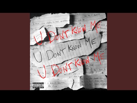 U Don't Know Me