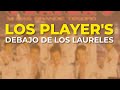 Los Player's - Debajo de los Laureles (Audio Oficial)
