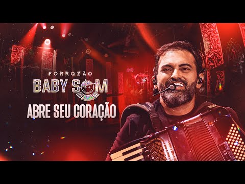 ABRE SEU CORAÇÃO - Forrozão Baby Som