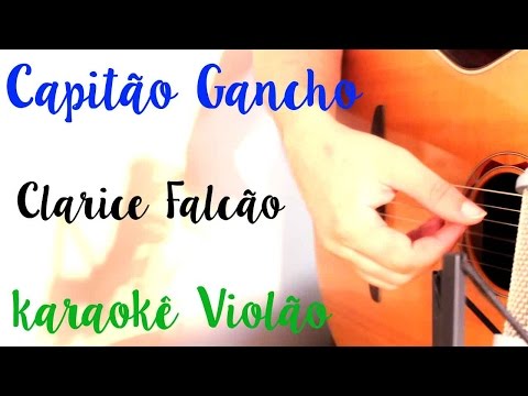 Capitao Gancho - Clarice Falcão