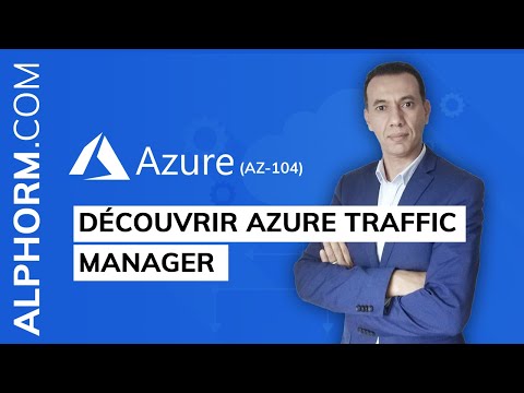 Découvrir Azure Traffic Manager sous Microsoft Azure AZ 104