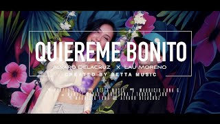@AlvaroDelacruzOficial ft Lau Moreno "QUIEREME BONITO" (Official Video)