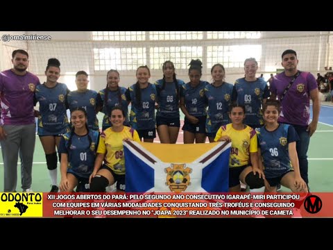 XII JOGOS ABERTOS DO PARÁ: PELO SEGUNDO ANO CONSECUTIVO IGARAPÉ-MIRI PARTICIPOU COM VÁRIAS EQUIPES