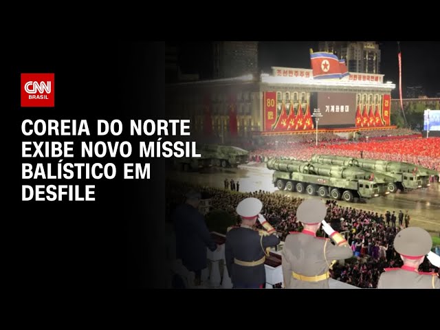 Coreia do Norte exibe novo míssil intercontinental em desfile militar | AGORA CNN
