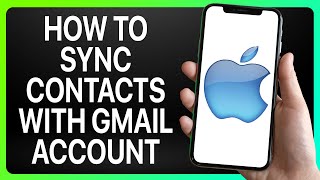 How To Sync Contacts on iPhone With Gmail Account 2024! (Full Tutorial)