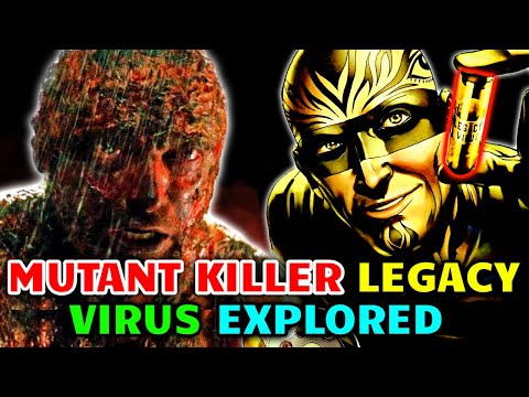 Mutant Killer Legacy Virus Origins - A Plague That Killed Thousands Of Mutant In X-Men Universe