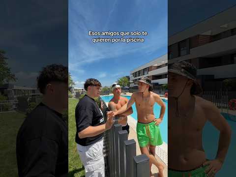 Esos amigos que solo te quieren por la piscina☀️ #shortsviral #humor #funil #comedia #viralvideo