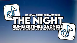 Download lagu DJ SUMMERTIMES SADNESS X THE NIGHT X RUANG RINDU FULL SONG MAMAN FVNDY VIRAL TIKTOK mp3 Download lagu DJ SUMMERTIMES SADNESS X THE NIGHT X RUANG RINDU FULL SONG MAMAN FVNDY VIRAL TIKTOK mp3