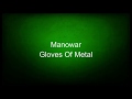 Manowar - Gloves Of Metal (lyrics)