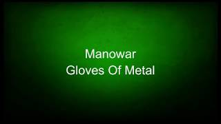 Manowar - Gloves Of Metal (lyrics)