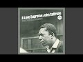 A Love Supreme, Pt. IV - Psalm (Original Mono Reference Master)