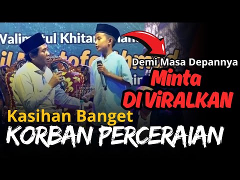 KH ANWAR ZAHID TERBARU | VIRAL CURHATAN BOCAH YANG DI TINGGAL CERAI ORANG TUANYA