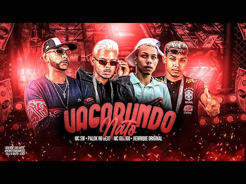 VAGABUNDO NATO - PALOK NO BEAT, HENRIQUE ORIGINAL, SW CHEFINHO E MC GUINGO - REMIX BREGA FUNK