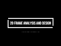 2D FRAME ANALYSIS AND DESIGN USING STAAD.Pro V8i SS6 for beginners
