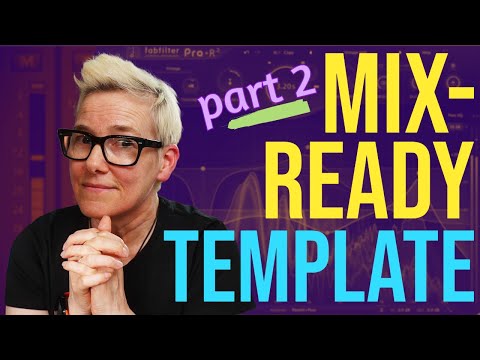 Build a Mix Template in Any DAW – Part 2 (Busses & Parallel Plugins)