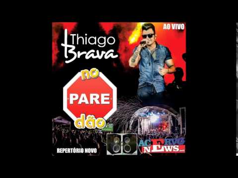 Thiago Brava - Na Ponta Ela Fica (2015) #ISAQUESANTOSPRODUÇÕES