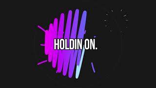 Pascal Junior - Holdin On (lyrics)