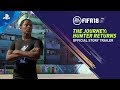 FIFA 18 - The Journey: Hunter Returns - Story Trailer | PS4