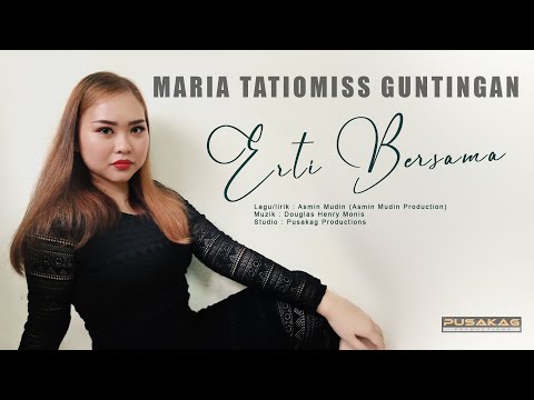 Maria Tatiomiss Guntingan - Erti Bersama