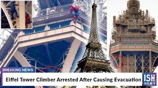 Eiffel Tower Climber Arrested After Causing Evacuation
