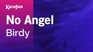 No Angel - Birdy | Karaoke Version | KaraFun