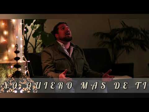 Jose Manuel Giles - Yo Quiero mas de ti  [ Cover Jaime Murrell ] ( Nuevas Alabanzas Cristianas 2021)