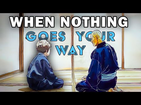 If Nothing Seems to Be Going Your Way | 20 Minutes of Zen Wisdom