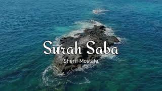 Download lagu Surah Saba (سورة سبأ) - Beautiful Recitation By Sherif Mostafa | Al-Quran mp3