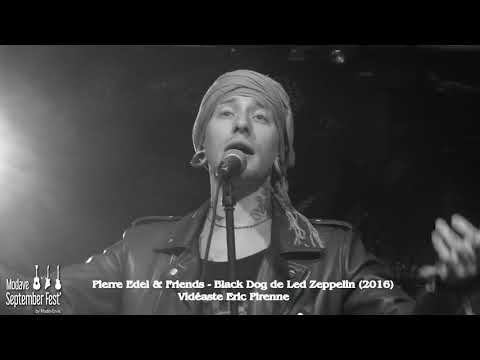 PIERRE EDEL & FRIENDS - BLACK DOG de LED ZEPPELIN (MODAVE SEPTEMBER FEST 2016)