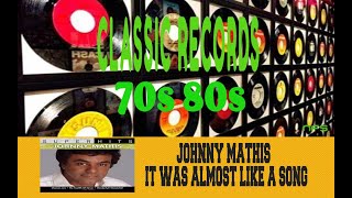 JOHNNY MATHIS - IT WAS ALMOST LIKE A SONG