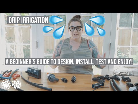 Drip Irrigation System | Beginner's Guide to Design, Install, Test and Enjoy!