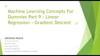 Machine Learning Concepts For Dummies Part 9 - Linear Regression Gradient Descent