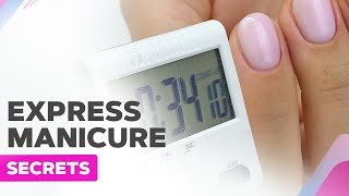 Express Manicure Secrets | Quick and Easy Soft Natural Nails