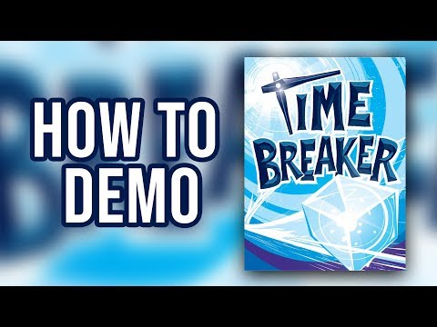 How to Demo Time Breaker
