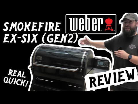 WEBER SMOKEFIRE EX6 (GEN 2) PELLET SMOKER WALKTHROUGH / REVIEW