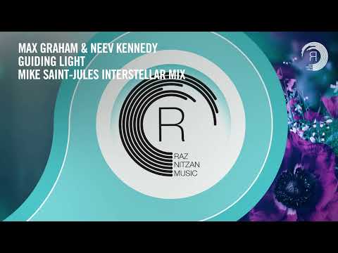Max Graham & Neev Kennedy - Guiding Light (Mike Saint-Jules Interstellar Mix) [RNM CLASSICS]