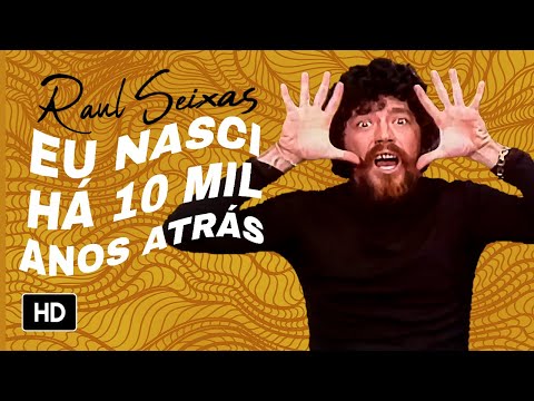 Raul Seixas - Eu Nasci Há Dez Mil Anos Atrás (Videoclipe Oficial)